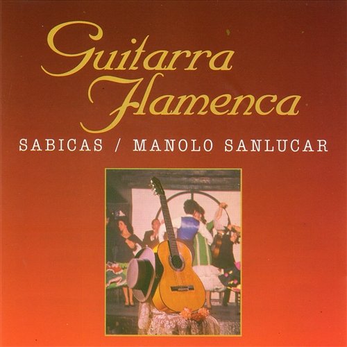 Guitarra Flamenca Sabicas y Manolo Sanlúcar