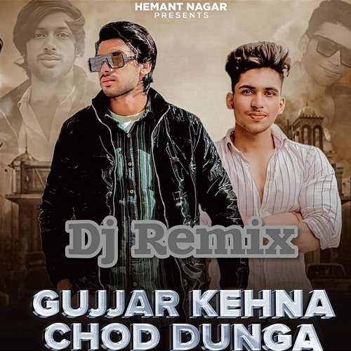 Gujjar Kehna Chod Dunga Harendra Nagar & Varun Garhwala, Hemant Nagar