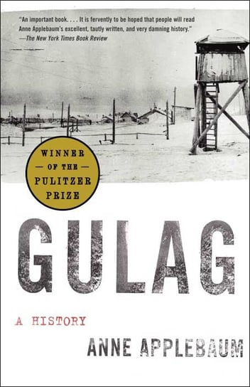Gulag: A History Applebaum Anne
