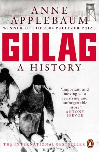 Gulag: A History of the Soviet Camps Applebaum Anne