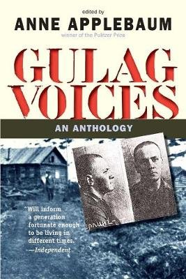 Gulag Voices Applebaum Anne
