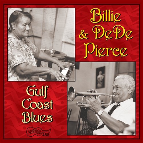 Gulf Coast Blues Billie & DeDe Pierce