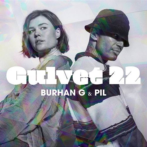 GULVET 22 Burhan G, PIL