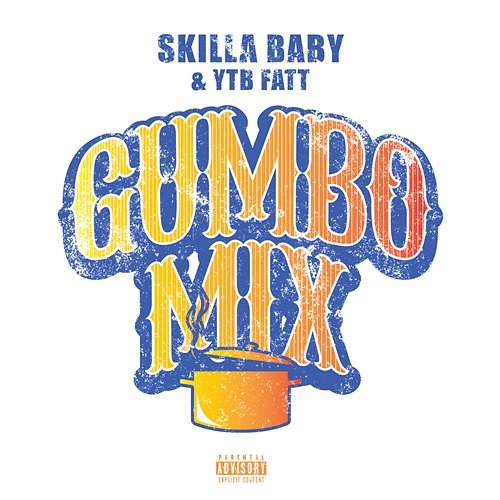 Gumbo Mix Skilla Baby, YTB Fatt