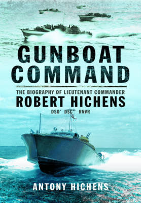 Gunboat Command Hichens Antony