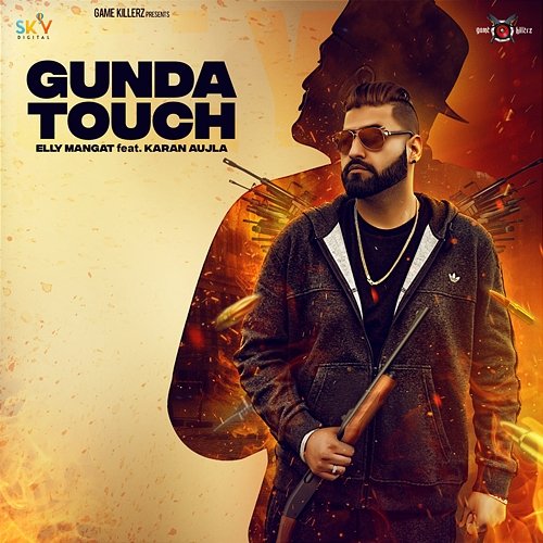 Gunda Touch Elly Mangat feat. Karan Aujla
