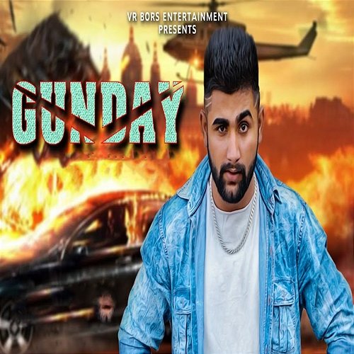 Gunday Sumit Jaat
