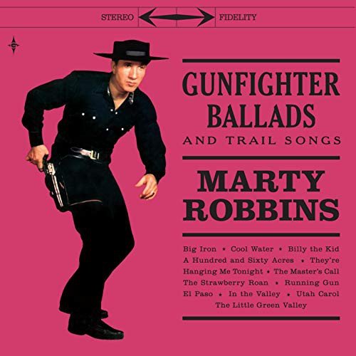 Gunfighter Ballads And Trail Songs +(7 Inch Bonus Single (45Rpm) Ballad Of The Alamo), płyta winylowa Marty Robbins