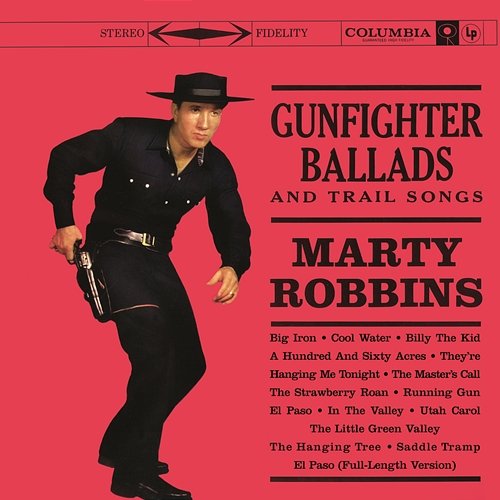 Gunfighter Ballads And Trail Songs Marty Robbins