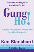 Gung Ho! Blanchard Kenneth