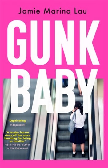 Gunk Baby: Original and Unforgettable (Cosmopolitan) Jamie Marina Lau