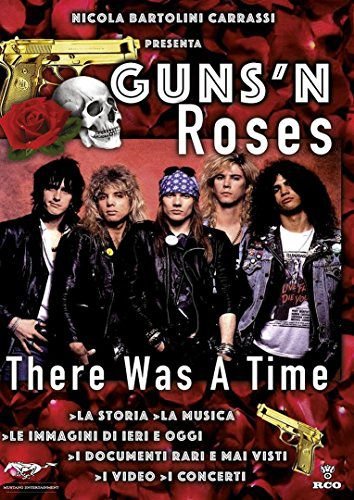 Guns N' Roses: There Was a Time Various Directors