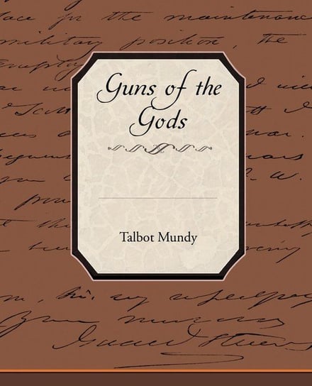 Guns of the Gods Mundy Talbot