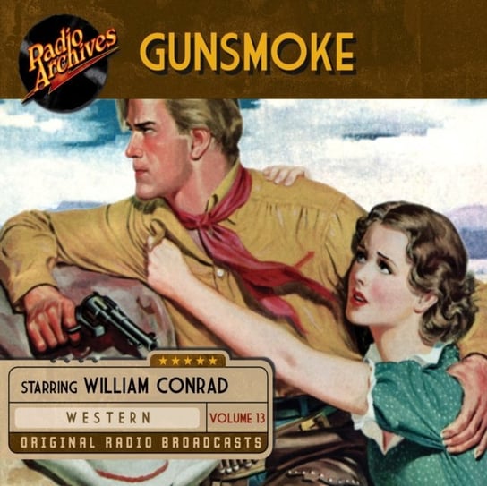 Gunsmoke. Volume 13 John Meston, William Conrad