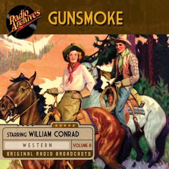 Gunsmoke. Volume 8 John Meston, William Conrad, Cast Full
