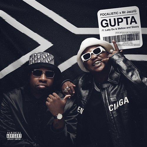GUPTA Focalistic and Mr JazziQ feat. Lady Du, Mellow and Sleazy