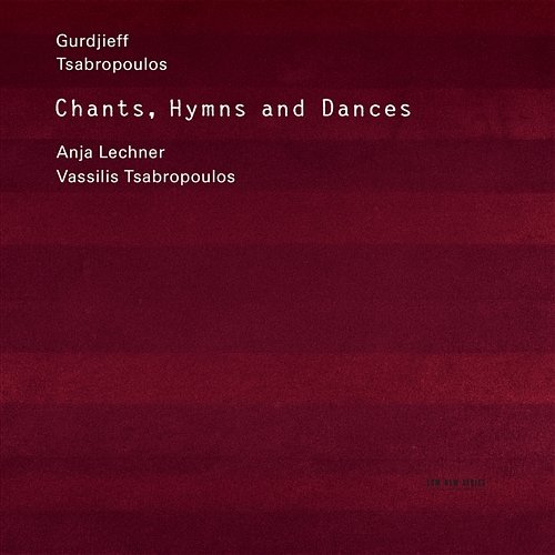 Gurdjieff, Tsabropoulos: Chants, Hymns And Dances Anja Lechner, Vassilis Tsabropoulos