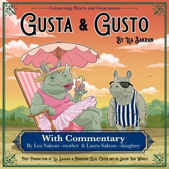 Gusta and Gusto with Commentary Lea Sakran