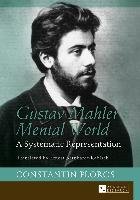 Gustav Mahler's Mental World Floros Constantin