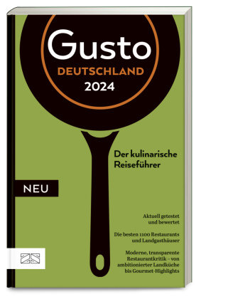 Gusto Restaurantguide 2024 ZS - Ein Verlag der Edel Verlagsgruppe