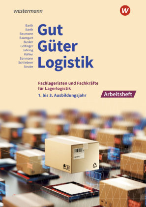 Gut - Güter - Logistik: Fachlageristen und Fachkräfte für Lagerlogistik Bildungsverlag EINS