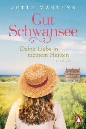 Gut Schwansee - Deine Liebe in meinem Herzen Penguin Verlag München
