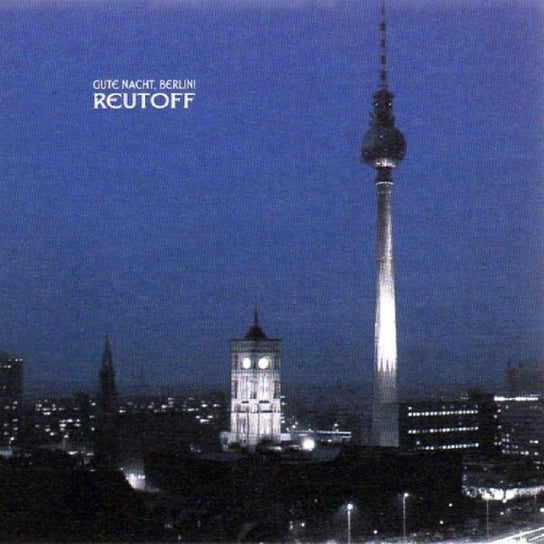 Gute Nacht, Berlin! Various Artists
