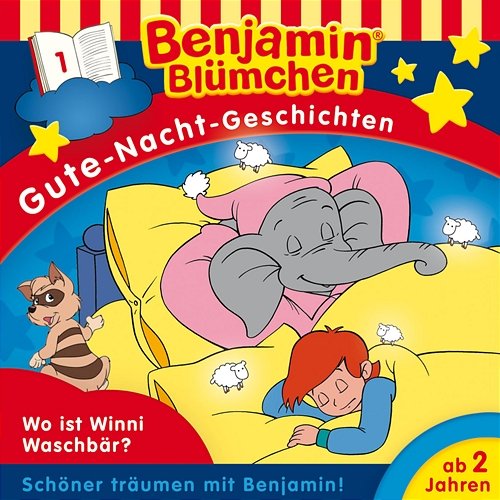 Gute-Nacht-Geschichten - Folge 1: Wo ist Winnie Waschbär? Benjamin Blümchen