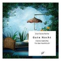Gute Nacht - Kurze Gedichte für den Nachttisch Gußmann Gotz