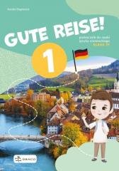 Gute Reise! 1 Podręcznik Opracowanie zbiorowe