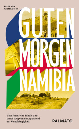 Guten Morgen, Namibia! Palmato Publishing GmbH & Co. KG