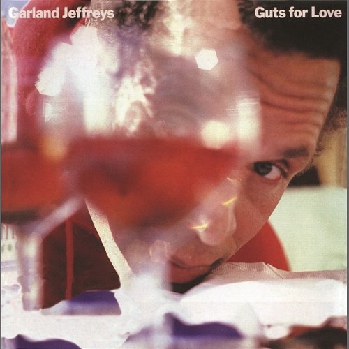 Guts For Love Garland Jeffreys