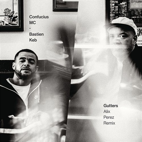 Gutters Confucius MC, Alix Perez, Bastien Keb