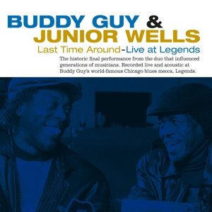 GUY, BUDDY & JUNIOR WELLS Last Time Around -live- LP, płyta winylowa Buddy Guy & Junior Wells
