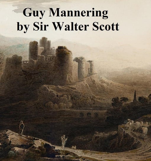 Guy Mannering Scott Sir Walter