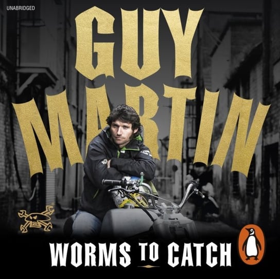 Guy Martin: Worms to Catch Martin Guy