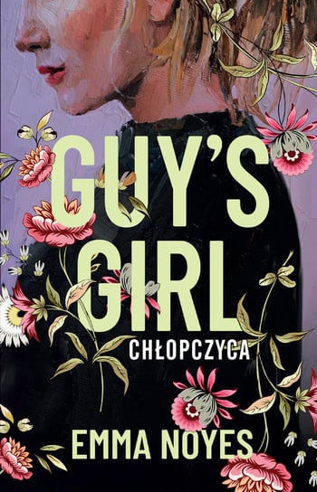 Guy's Girl. Chłopczyca Emma Noyes