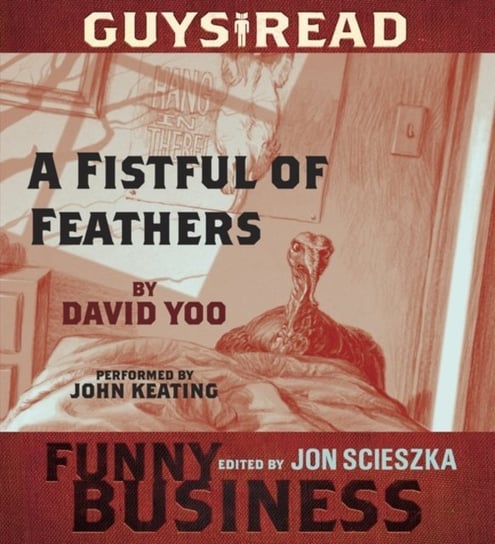 Guys Read: A Fistful of Feathers Yoo David