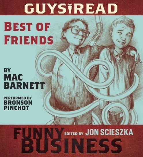 Guys Read: Best of Friends Barnett Mac