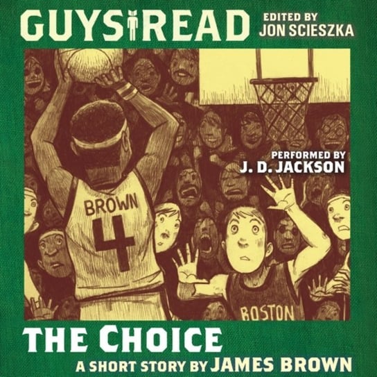 Guys Read: The Choice James Brown