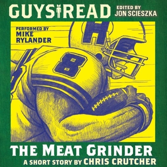 Guys Read: The Meat Grinder Crutcher Chris