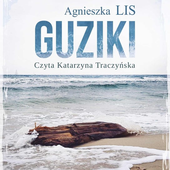 Guziki, czyli dwanaście historii o miłości - audiobook Lis Agnieszka