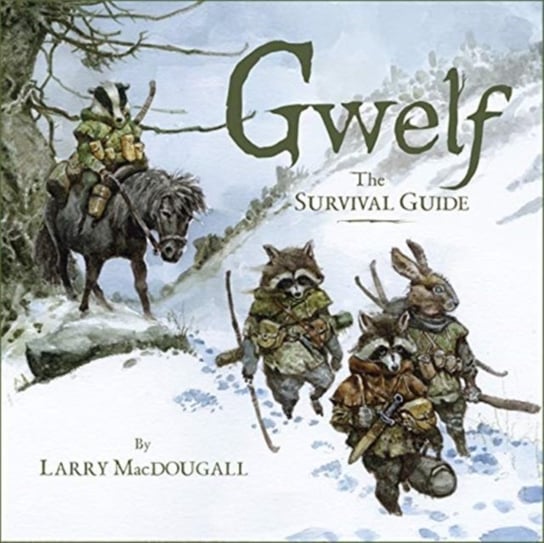 Gwelf: The Survival Guide Larry MacDougall