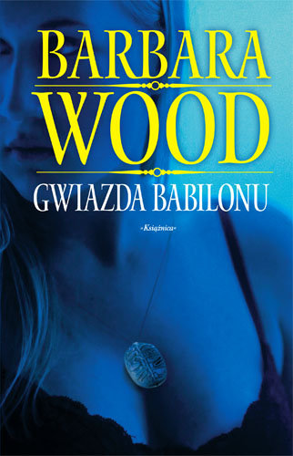 Gwiazda Babilonu Wood Barbara