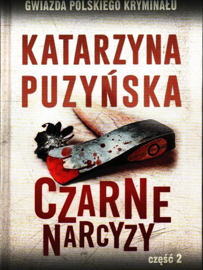 Gwiazda Polskiego Kryminału - autor Katarzyna Puzyńska Ringier Axel Springer Sp. z o.o.