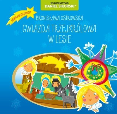 Gwiazda trzejkrólowa W lesie Ostrowska Bronisława