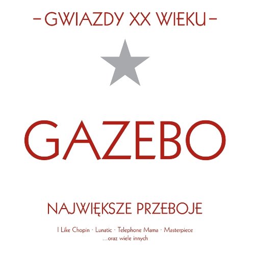 Gwiazdy XX wieku: Gazebo Gazebo