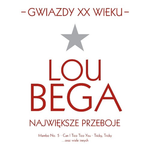 Gwiazdy XX wieku: Lou Bega Bega Lou