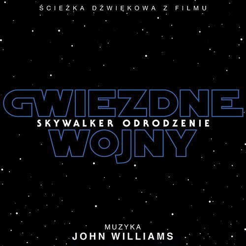 Gwiezdne Wojny: Skywalker Odrodzenie Various Artists