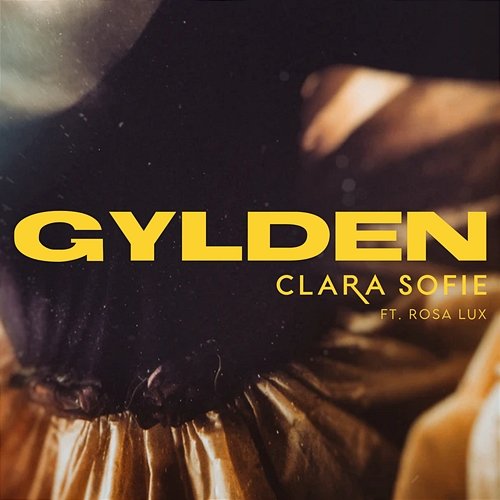 Gylden Clara Sofie feat. Rosa Lux